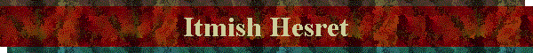 Itmish Hesret